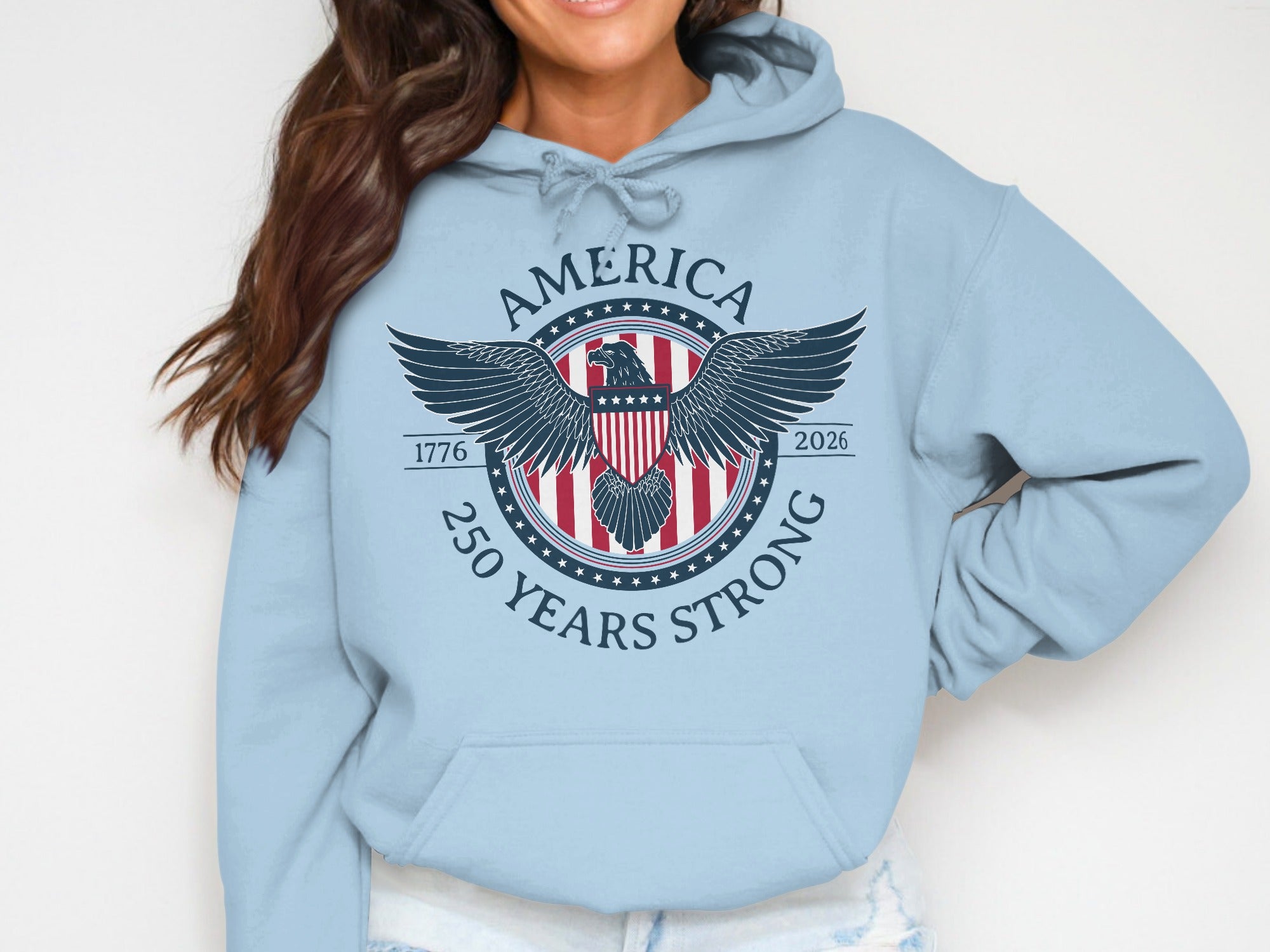 America 250 Years Strong 1776-2026 Hoodie