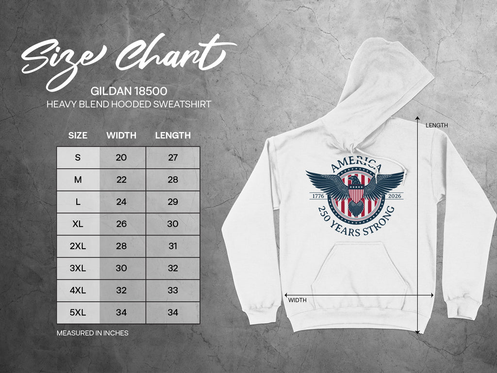 America 250 Years Strong 1776 - 2026 Hooded Sweatshirt