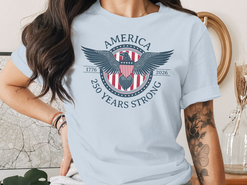America 250 Years Strong 1776 2026 T-Shirt